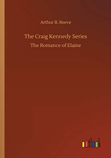 The Craig Kennedy Series