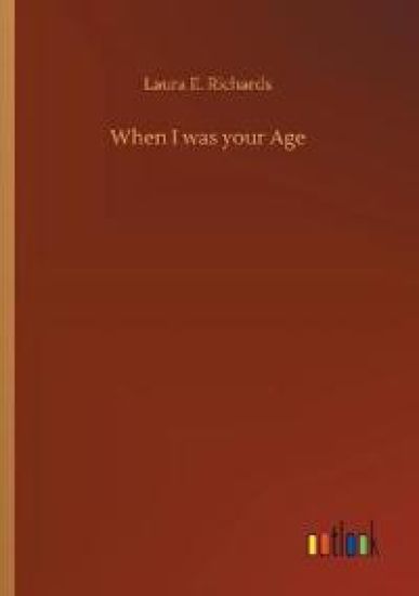 When I was your Age