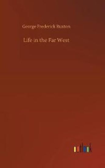 Life in the Far West