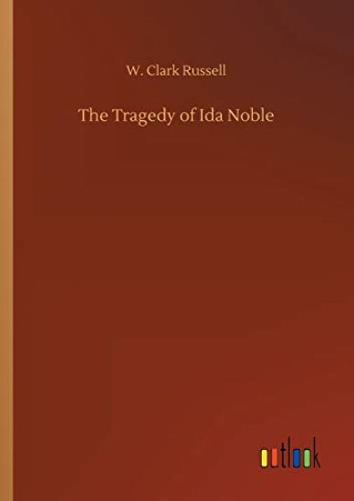 The Tragedy of Ida Noble