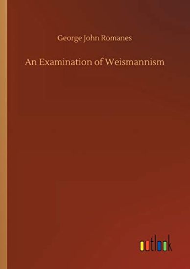 An Examination of Weismannism