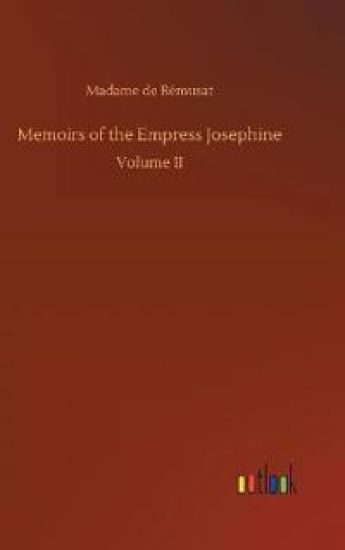 Memoirs of the Empress Josephine