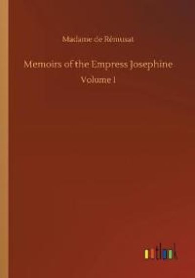 Memoirs of the Empress Josephine
