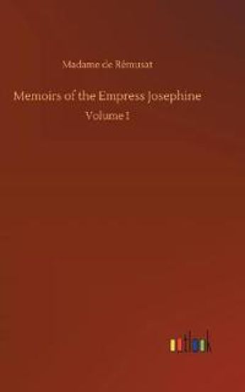 Memoirs of the Empress Josephine