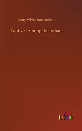 Captives Among the Indians