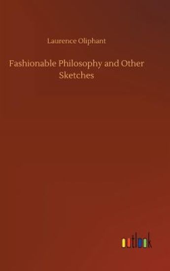 Fashionable Philosophy and Other Sketches