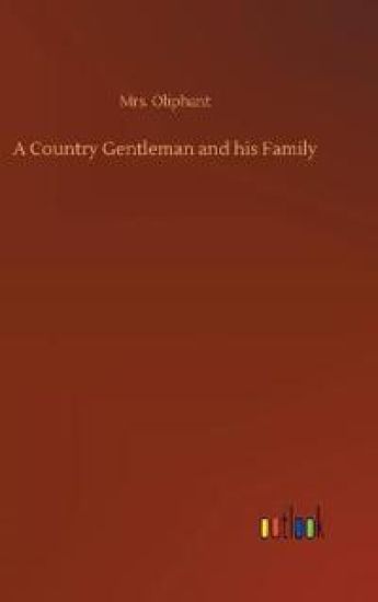A Country Gentleman and his Family
