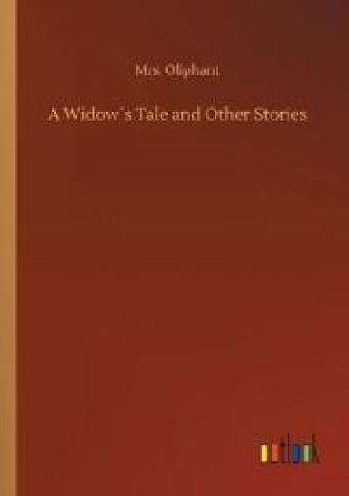 A Widow´s Tale and Other Stories