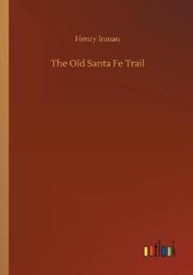 The Old Santa Fe Trail
