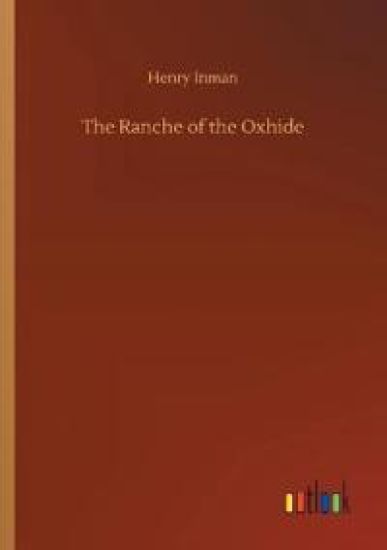 The Ranche of the Oxhide