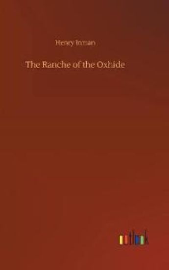 The Ranche of the Oxhide