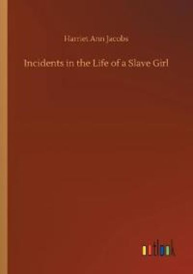 Incidents in the Life of a Slave Girl
