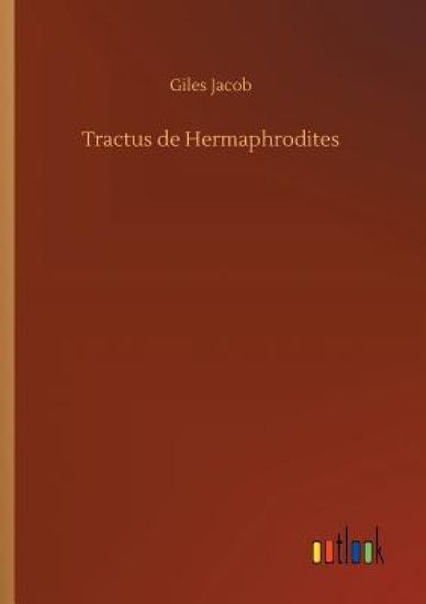 Tractus de Hermaphrodites – Giles Jacob, kirjan kansikuva