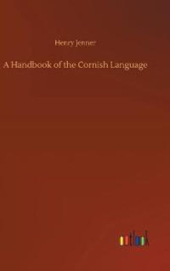 A Handbook of the Cornish Language