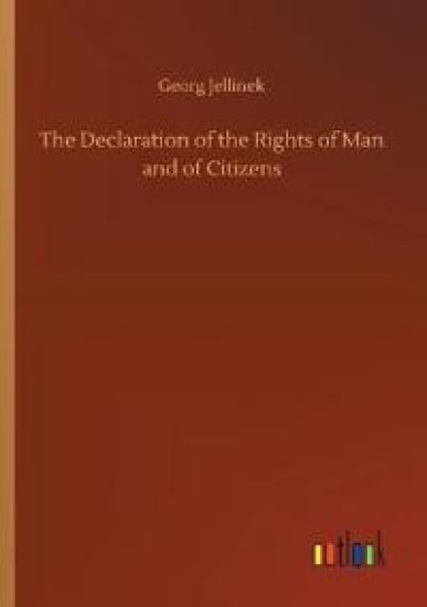 The Declaration of the Rights of Man and of Citizens