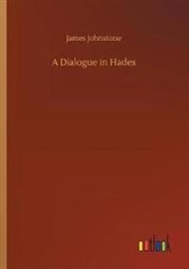 A Dialogue in Hades