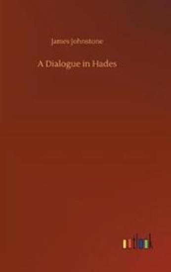 A Dialogue in Hades