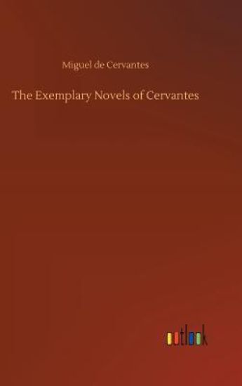 The Exemplary Novels of Cervantes