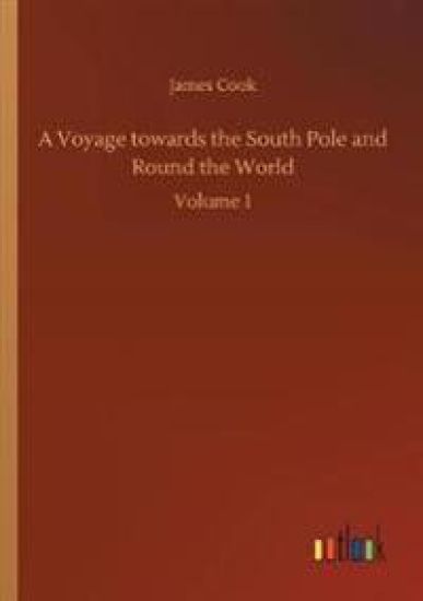 A Voyage towards the South Pole and Round the World