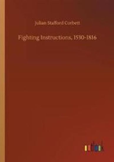 Fighting Instructions, 1530-1816