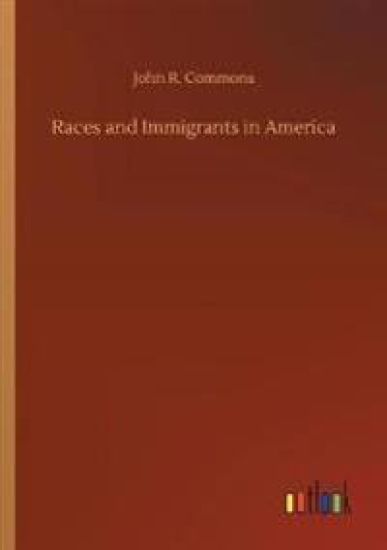 Races and Immigrants in America