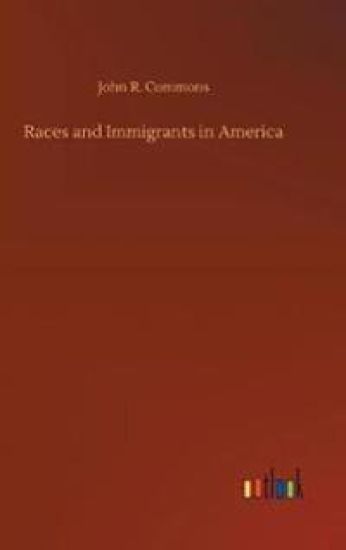 Races and Immigrants in America
