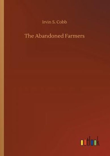 The Abandoned Farmers