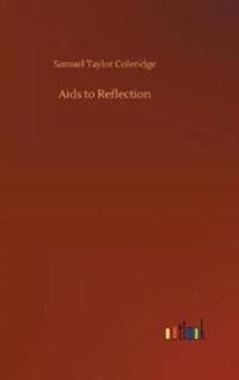 Aids to Reflection
