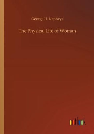 The Physical Life of Woman