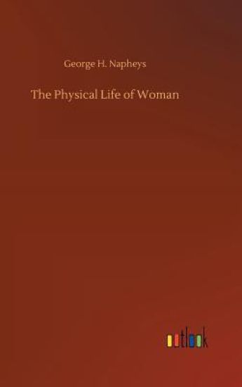 The Physical Life of Woman