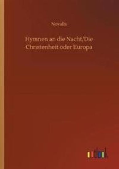 Hymnen an die Nacht/Die Christenheit oder Europa