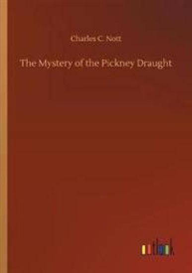 The Mystery of the Pickney Draught