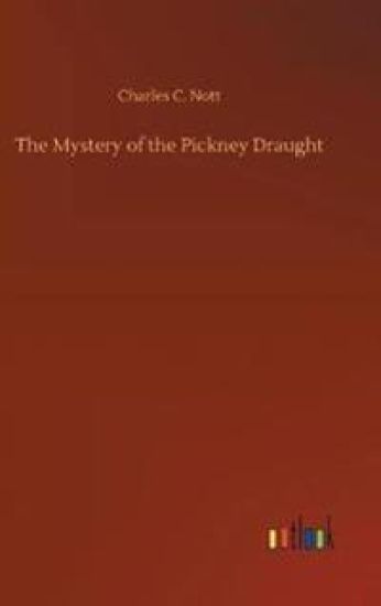 The Mystery of the Pickney Draught