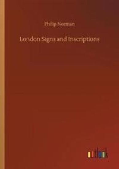 London Signs and Inscriptions – Philip Norman, kirjan kansikuva