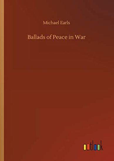 Ballads of Peace in War