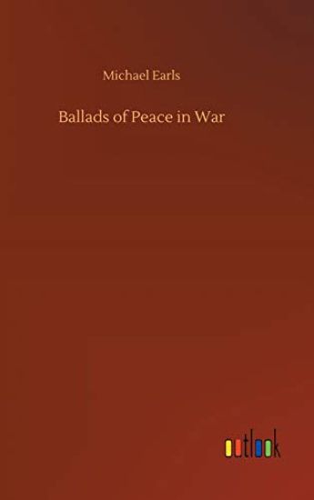 Ballads of Peace in War