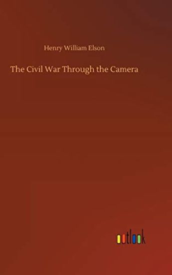 The Civil War Through the Camera