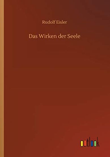 Das Wirken der Seele