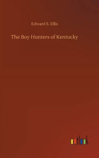 The Boy Hunters of Kentucky