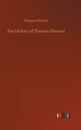 The History of Thomas Ellwood