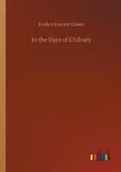 In the Days of Chilvary