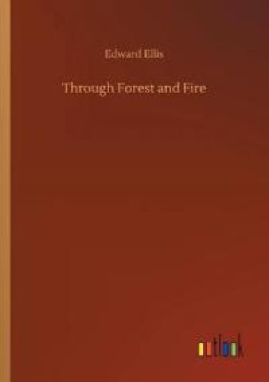 Through Forest and Fire