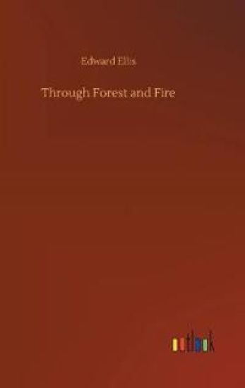 Through Forest and Fire