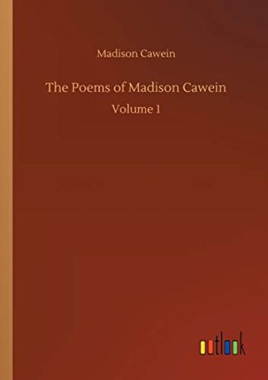The Poems of Madison Cawein