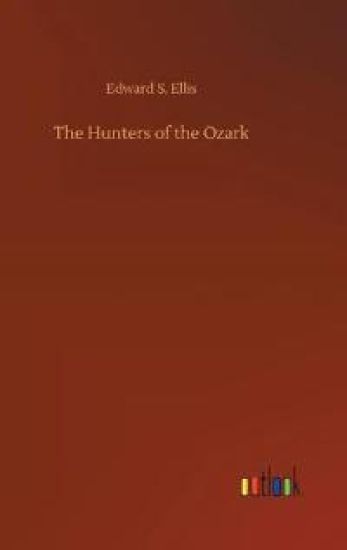 The Hunters of the Ozark