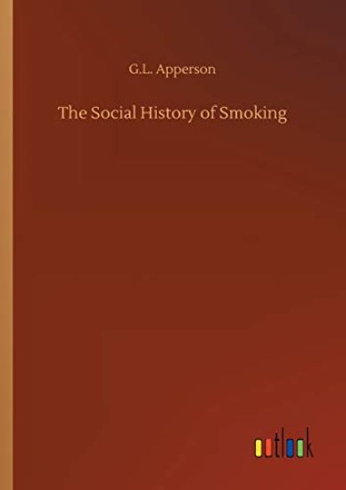 The Social History of Smoking