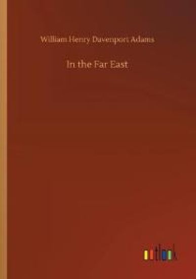 In the Far East