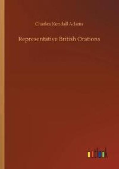Representative British Orations