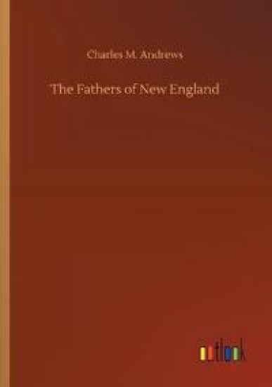 The Fathers of New England