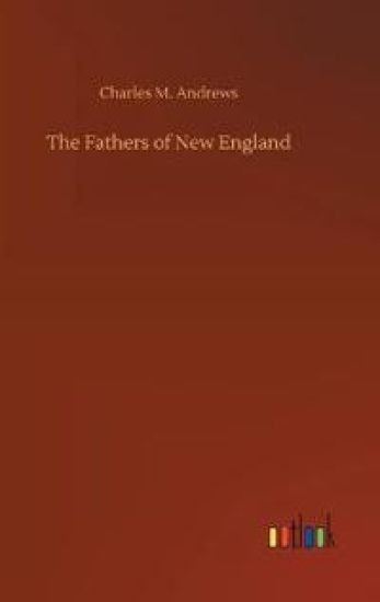 The Fathers of New England